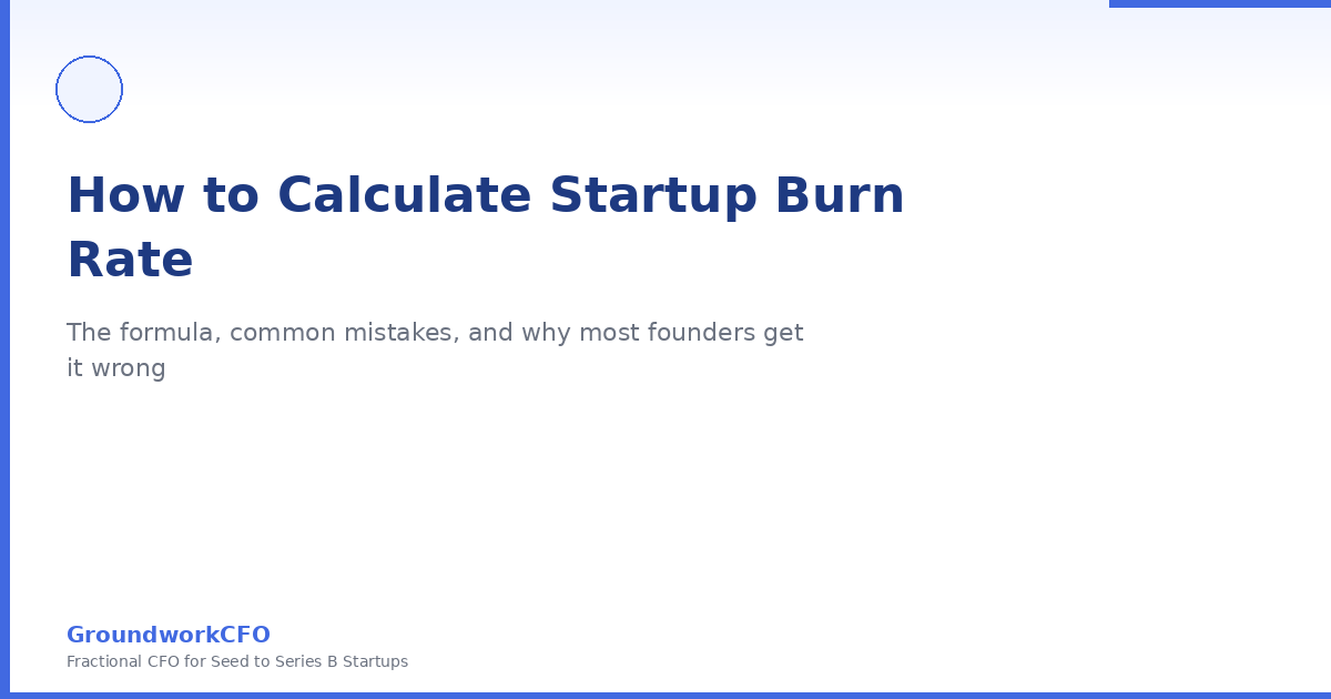 How to Calculate Startup Burn Rate (And Why Most Founders Get It Wrong)